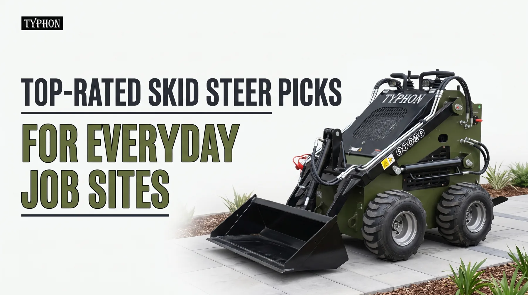 Top-Rated Skid Steer Picks for Everyday Job Sites