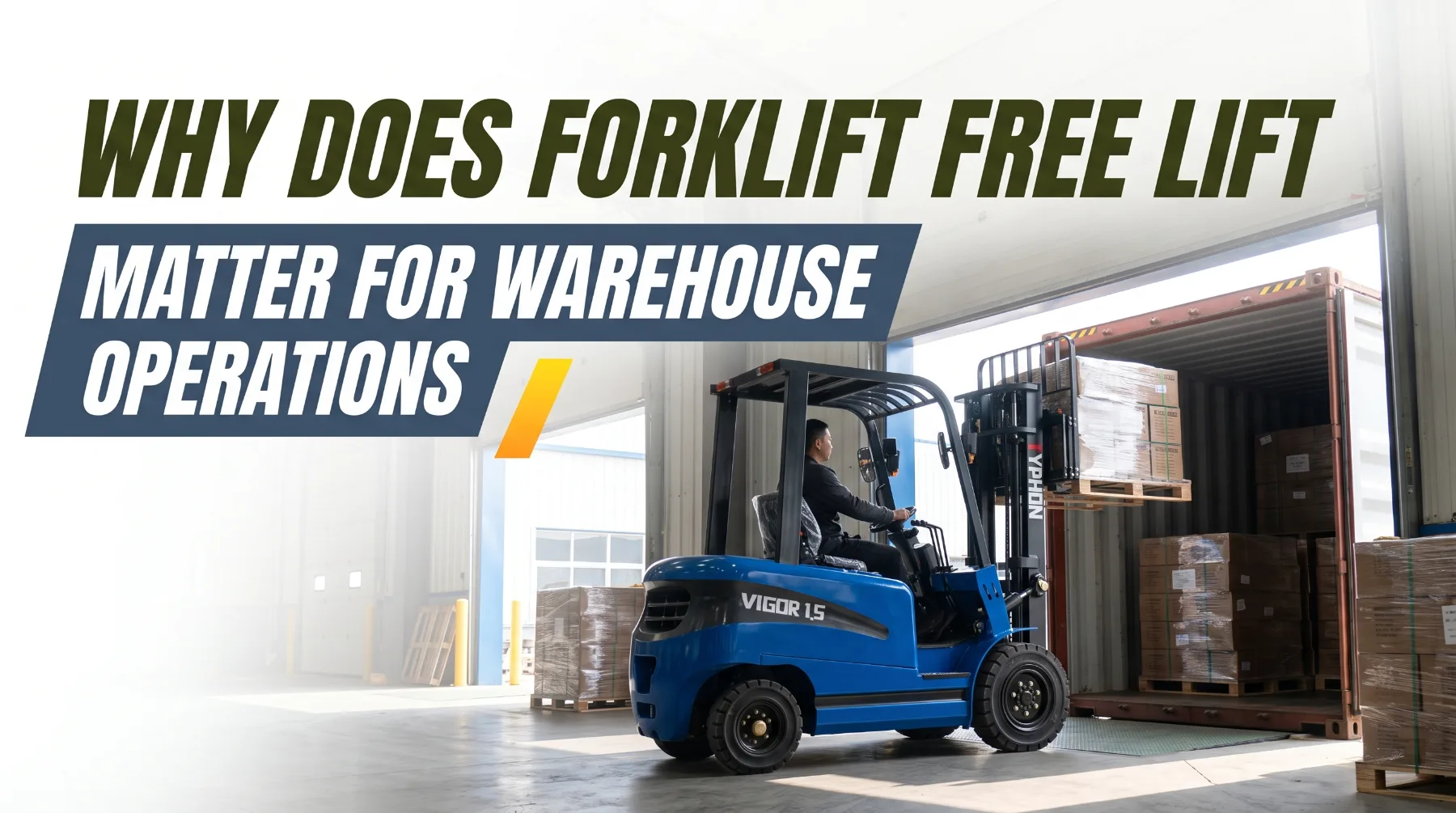 Why Does Forklift Free Lift Matter for Warehouse Operations
